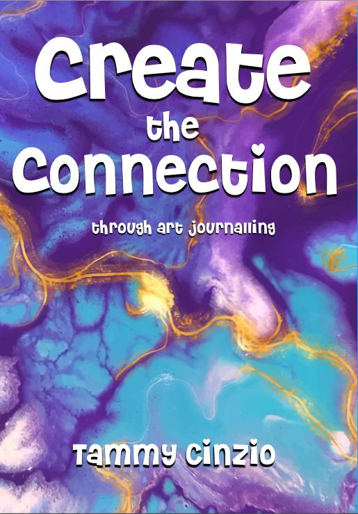 CREATE THE CONNECTION: THROUGH ART JOURNALLING | Art Journal | Interactive Devotional for All Ages | Creation Connection
